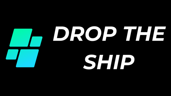 Drop The Ship